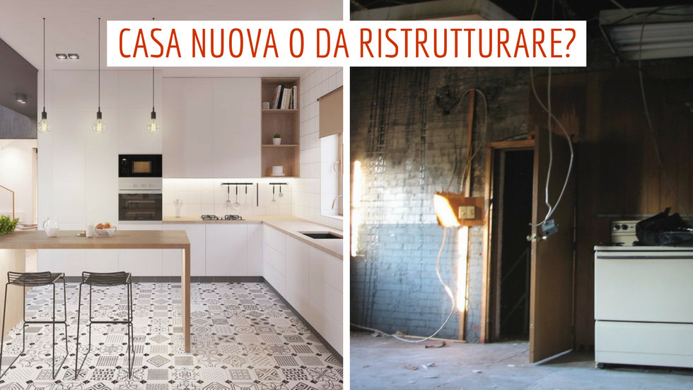 Casa nuova o da ristrutturare? suggerimenti per la scelta! Ristrutturare casa vecchia