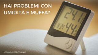 I problemi di umidità e muffa ti tormentano? Ecco la soluzione