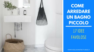 Come arredare un bagno piccolo: 17 Idee favolose
